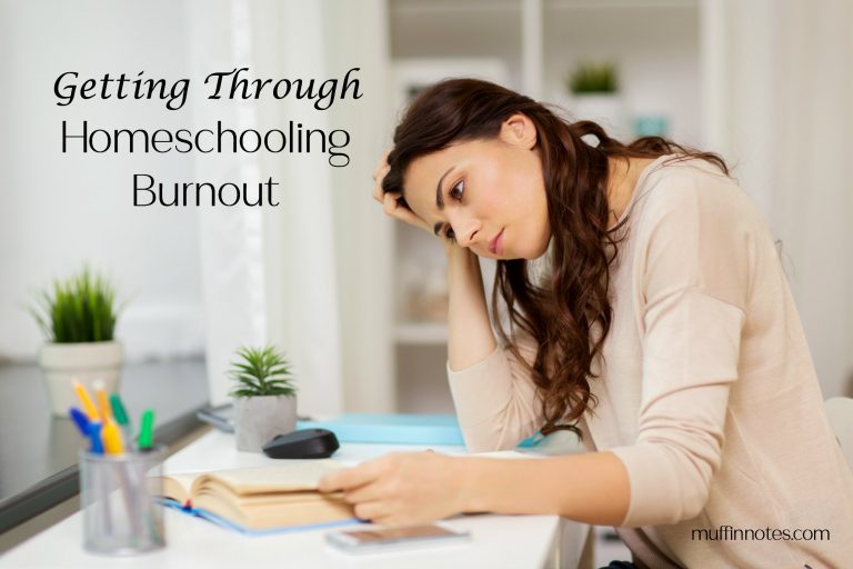 Getting Through Homeschooling Burnout